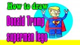 How to draw Donald Trump superman lego for kids