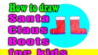 How to draw a Santa Claus Boots for kid