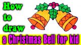 How to draw a Christmas Bell for kids