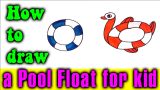 How to draw a Pool Float for kid